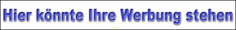 Hier könnte Ihre Werbung stehen!
Klicken Sie auf das Banner für weitere Informationen. Werbebanner